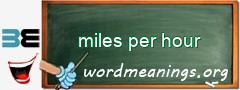 WordMeaning blackboard for miles per hour